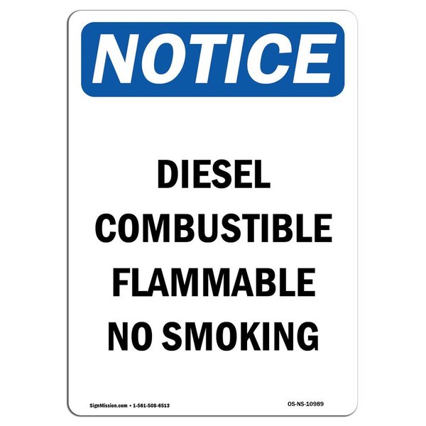 Signmission OSHA Notice Sign, 18" H, 12" W, Aluminum, Diesel Combustible Flammable No Smoking Sign, Portrait OS-NS-A-1218-V-10989